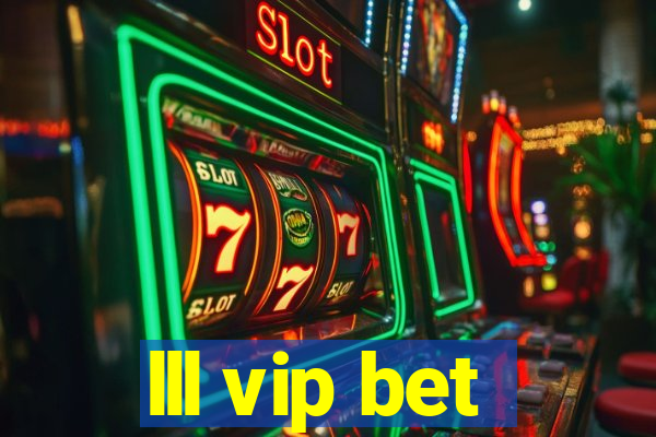 lll vip bet